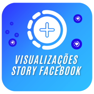 Comprar Visualizações Storys Facebook
